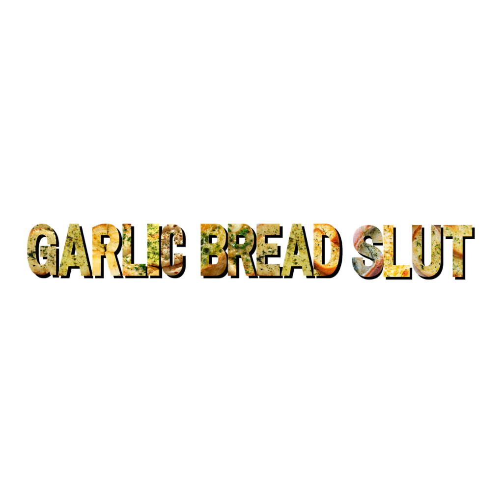 Garlic Bread Slut Loose Cotton Tee