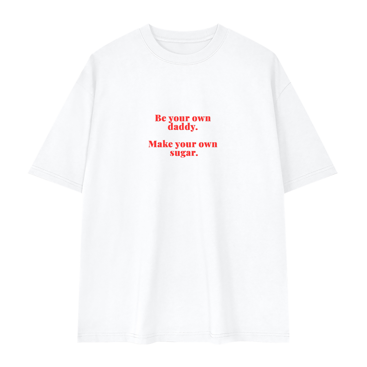 Sugar Daddy Loose Cotton Tee