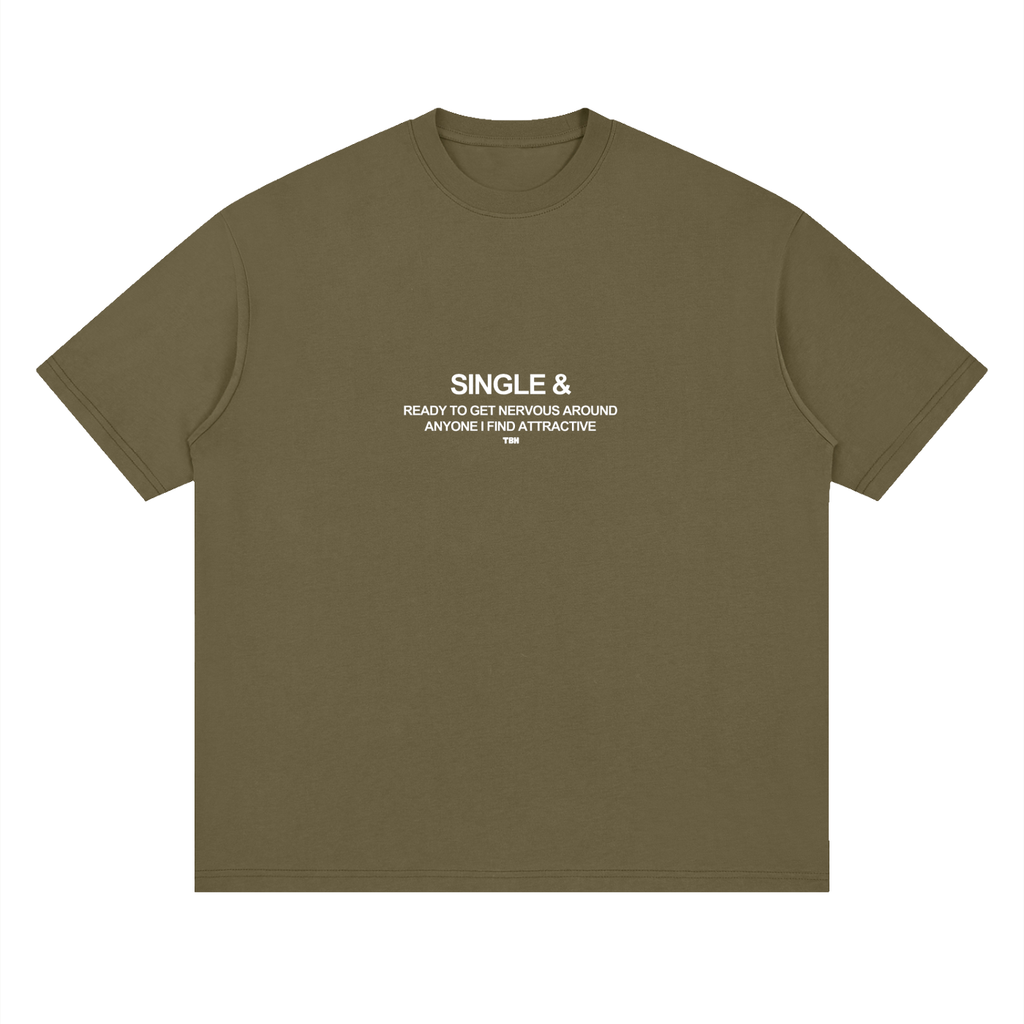 Single & Not Ready to Mingle Loose Cotton Tee