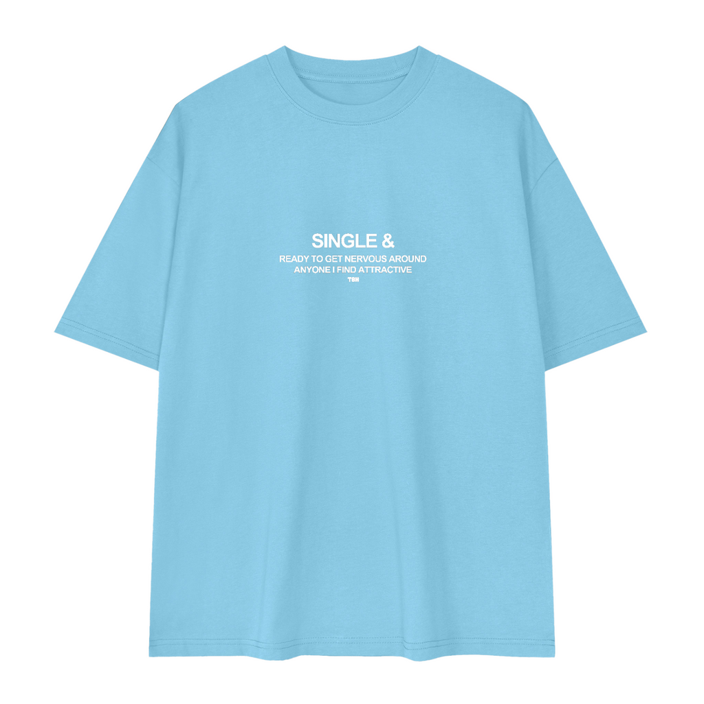 Single & Not Ready to Mingle Loose Cotton Tee